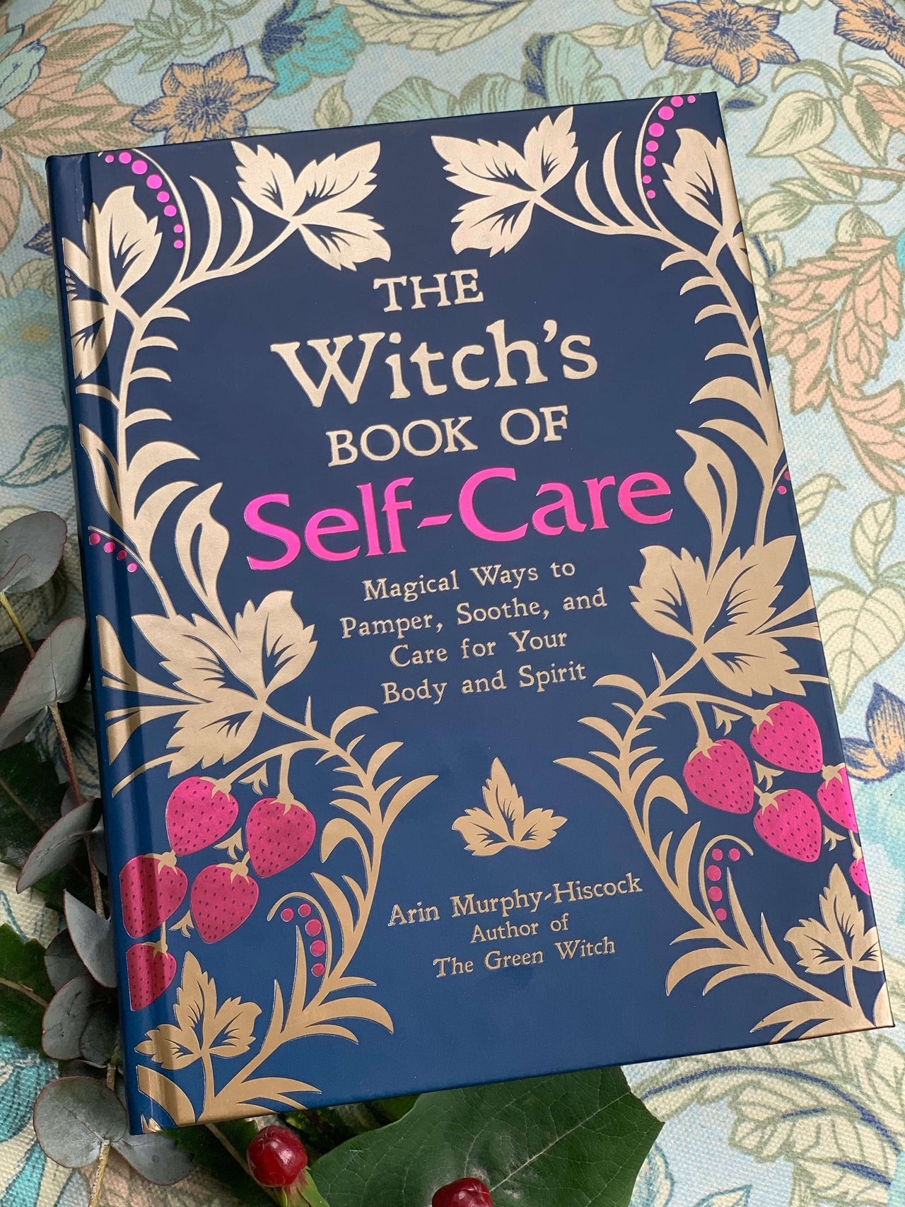 The Witch's Book of Self-Care - Haven Botanical